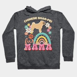 Chinese SharPei Fur Mama, Chinese SharPei For Dog Mom, Dog Mother, Dog Mama And Dog Owners Hoodie